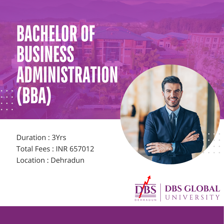 Admission open for BBA at DBS Global University, Dehradun
